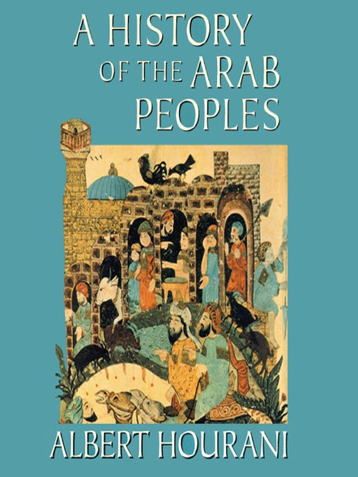 Title details for A History of the Arab Peoples by Albert Hourani - Wait list